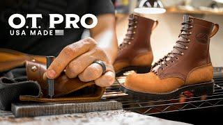 Building America's Ultimate All-Purpose Boot | O.T. PRO Full Construction