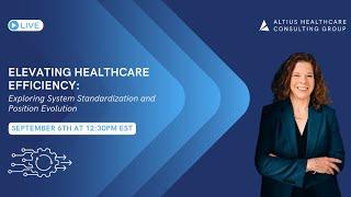 Elevating Healthcare Efficiency: Exploring System Standardization and Position Evolution