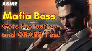 Mafia Boss Gets Protective and GRABS You! ASMR Boyfriend [M4F/M4A]