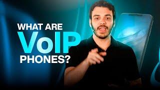 What Are VoIP Phones (VoIP Explained)