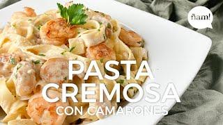 PASTA CREMOSA CON CAMARONES - FETTUCCINE ALFREDO CON CAMARONES  |  ÑAM! Recetas