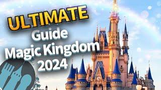 The ULTIMATE Guide to Magic Kingdom in 2024