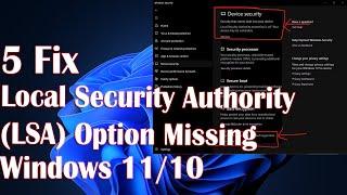 5 Fix Local Security Authority (LSA) Option Missing in Windows 11/10