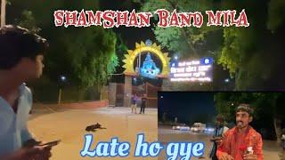 Ghumne gaye shamshan #vikas daily life vlogs