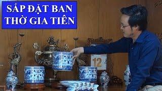 Hướng Dẫn Cách Sắp Xếp Ban Thờ Gia Tiên Tại Gia - Bộ Ngũ Sự Đầy Đủ Đúng Phong Thủy