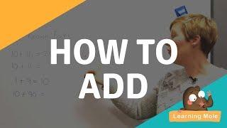Addition for Kids - Use Known Facts - Learn How to Add?