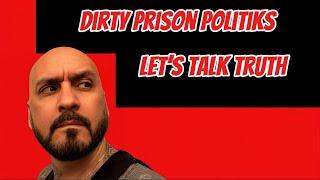 Prison Politiks in California: Let’s Clear the Air