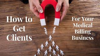 American Business Systems - How to Get Clients for your New Medical Billing Business
