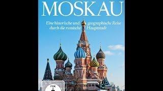 Moskau: Eine Reise durch die russische Hauptstadt