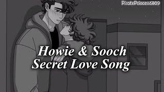 Howie & Sooch - Secret Love Song [R.U. Screwed Webtoon Edit]