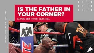 Daily Devotional | Is The Father In Your Corner?