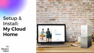 How to Setup and Install: WD My Cloud Home | Western Digital Support