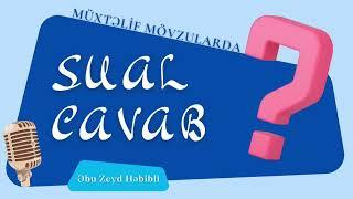 Sual-Cavab (11.09.24) Abu Zeyd 