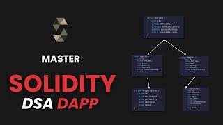 Master Solidity DSA (Data Structures and Algorithms) Dapp Development | Decentralized Applications