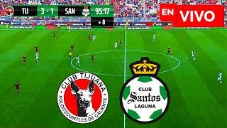  XOLOS TIJUANA VS SANTOS LAGUNA EN VIVO / LIGA MX APERTURA 2024