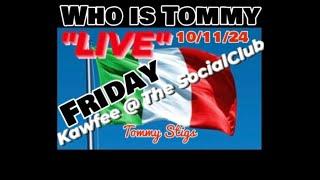 "This Tommy is something else-Who is Tommy" Friday 10/11/24 LIVE Kawfee Talk W/Tommy Stigs