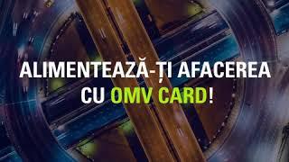 OMV Card – Alimentează-ți afacerea cu cardul OMV