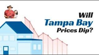 Will Tampa Bay Prices Dip?