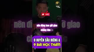 9 Bài Học Quá Đắt Từ O HUYỀN SẦU RIÊNG, VÌ GIỜ CÒN ĐÂU 1000 TỶ? | Trạm Sạc Trí Tuệ #shorts