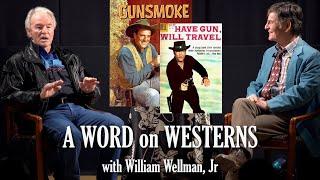 GUNSMOKE or HAVE GUN? A Word On Westerns with actor William Wellman, Jr! James Arness, Richard Boone