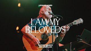 I Am My Beloved's (feat. Leonard Jones) | Nations Worship