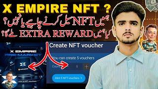 NFT Vouchers On X Empire | X Empire NFT Sell Karnay Chahya Ya Nahi | X Empire NFT Vouchers