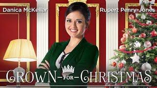 Crown for Christmas Full Movie (2015) || Danica McKellar, Rupert Penry-Jones | Review & facts