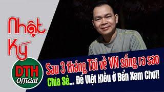 3 tháng Sống ở VN Ra Sao... Chia Sẻ Để Việt Kiều ở Bển Xem Cho Đỡ Nhớ Nhà!