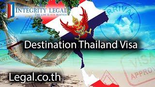 The Destination Thailand Visa in 2025: Expect the Unexpected?