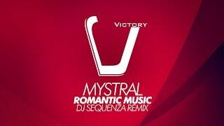 Mystral - Romantic Music (Sequenza Remix)  (Victory Classic)