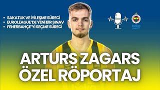 "FENERBAHÇE'NİN LOGOSU BİLE BAŞLI BAŞINA KLASİK" | Arturs Zagars'ın Kariyer Yolculuğu ve Yeni Durağı