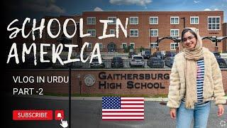 A Day in American High School  || Vlog in Urdu part-2|| Exchange year || Durjan Hafeez 