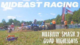 Mideast Racing | 2024 Hillbilly Smash 2 Quad Highlights