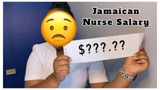 How much does a Jamaican Nurse make? REAL FIGURES!!