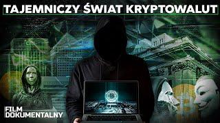 Tajemniczy świat kryptowalut - Jak działa Bitcoin? | Film Dokumentalny