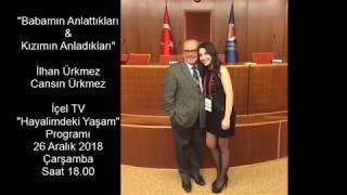 "Babamın Anlattıkları & Kızımın Anladıkları" İçel TV`de