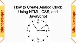 How to Create Analog Clock using HTML CSS and JavaScript #analogclock  #biharideveloper