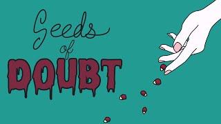 Seeds of Doubt | Lily's Niche