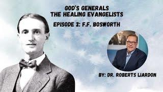 2. The Healing Evangelists: F.F. Bosworth