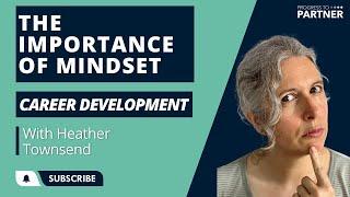 How to make partner: The importance of mindset in career development