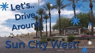 Let's Drive Around Sun City West Az