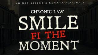 Chronic Law - Smile Fi The Moment (Official Audio)