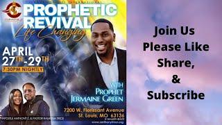 Life Changing Revival with Prophet Jermaine Green 4-28-22