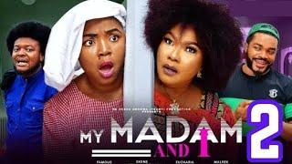 MY MADAM AND I - 2 (New Movie) Ekene Umenwa, Eucharia Anunobi, Famous Fabian #nollywoodmovies #2024