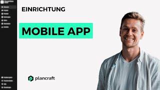 Mobile App einrichten & richtig nutzen  || Plancraft einfache Handwerkersoftware