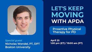 Let's Keep Moving: Proactive Physical Therapy for PD