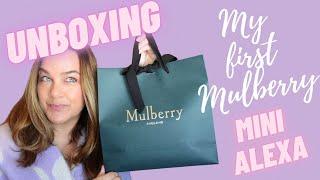 UNBOXING THE MINI ALEXA - MY FIRST MULBERRY BAG! 