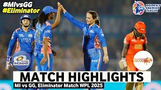 MI vs GG Eliminator Match WPL 2025 Highlights | Women IPL Highlights 2025 | MIW vs GGW highlights