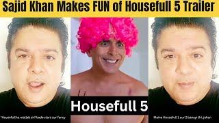Director Sajid Khan Criticizes & Makes Fun of Akshay Kumar's Housefull 5 Trailer | Paresh Rawal