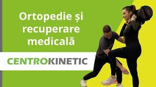 Centrokinetic | Ortopedie si recuperare medicala